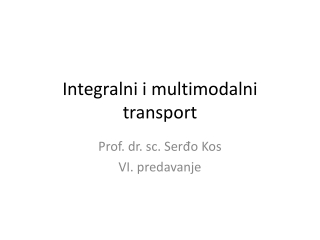 Integralni i multimodalni transport