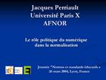 Jacques Perriault Universit Paris X AFNOR