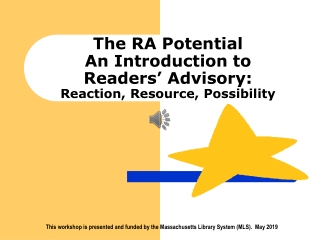 The RA Potential An Introduction to  Readers’ Advisory: Reaction, Resource, Possibility