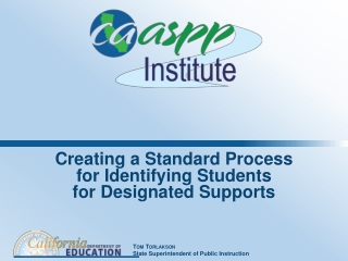 Creating a Standard Process  for Identifying Students  for Designated Supports