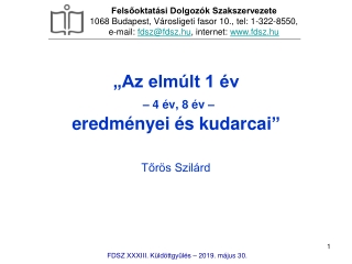 „Az elmúlt 1 év – 4 év, 8 év –  eredményei és kudarcai ”