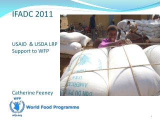 IFADC 2011  USAID  &amp; USDA LRP Support to WFP  Catherine Feeney