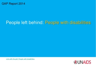 GAP Report 2014 People left behind:  People  with disabilities