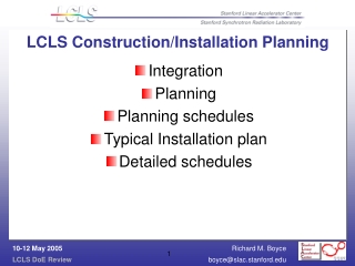 LCLS Construction/Installation Planning