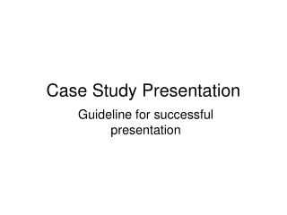 Case Study Presentation