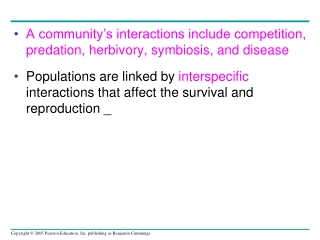 A community’s interactions include competition, predation, herbivory, symbiosis, and disease