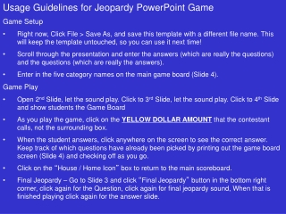 Usage Guidelines for Jeopardy PowerPoint Game Game Setup