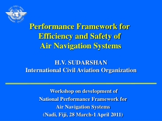 Performance Framework for Efficiency and Safety of  Air Navigation Systems