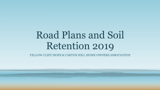 Road Plans and Soil Retention 2019