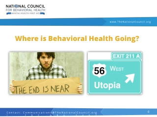 Where is Behavioral Health Going?