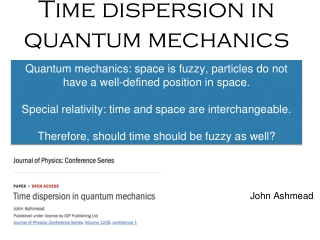 Time dispersion in quantum mechanics