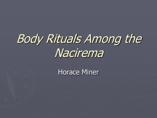 Body Rituals Among the Nacirema