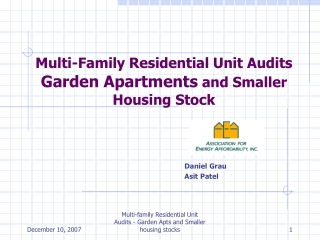 Multi-Family Residential Unit Audits  Garden Apartments  and Smaller Housing Stock