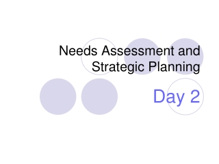 Needs Assessment and Strategic Planning