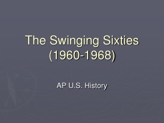 The Swinging Sixties (1960-1968)