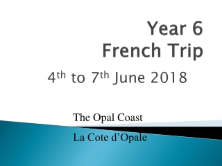 Year  6 French Trip