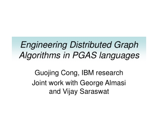 Engineering Distributed Graph Algorithms in PGAS languages