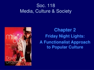 Soc. 118 Media, Culture &amp; Society