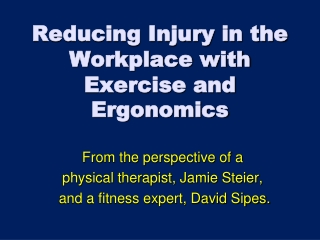 Reducing Injury in the Workplace with Exercise and Ergonomics