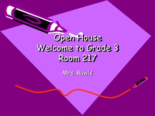 Open House Welcome to Grade 3 Room 217