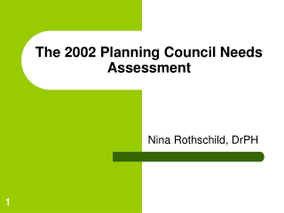 The 2002 Planning Council Needs Assessment