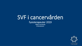 SVF i cancervården fysioterapeuter 2019 Håkan Fermhede Kristinehamn