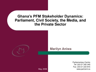 Ghana’s PFM Stakeholder Dynamics: Parliament, Civil Society, the Media, and  the Private Sector