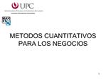 METODOS CUANTITATIVOS PARA LOS NEGOCIOS