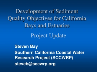 Development of Sediment  Quality Objectives for California Bays and Estuaries