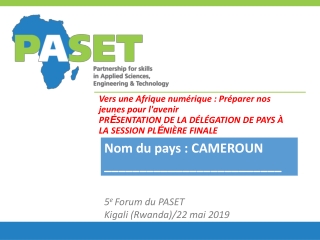 5 e  Forum du PASET Kigali (Rwanda)/22 mai 2019