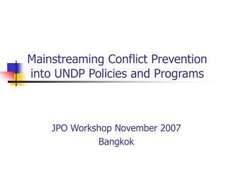 Mainstreaming Conflict Prevention into UNDP Policies and Programs