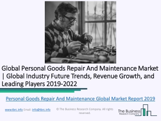 Global Personal Goods Repair And Maintenance Market Report 2019