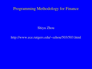 Programming Methodology for Finance