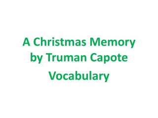 A Christmas Memory by Truman Capote