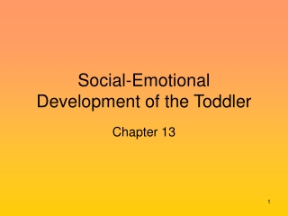 Social-Emotional Development of the Toddler