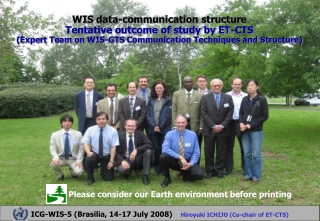 ICG-WIS-5 (Brasilia , 14-17 July 2008) Hiroyuki ICHIJO (Co-chair of ET-CTS)