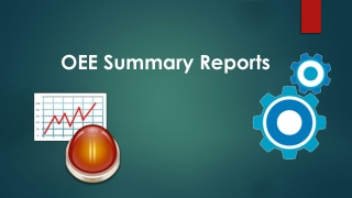 OEE Summary Reports