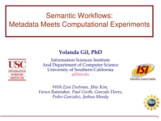 Semantic Workflows: Metadata Meets Computational Experiments