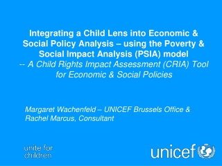 Margaret Wachenfeld – UNICEF Brussels Office &amp; Rachel Marcus, Consultant