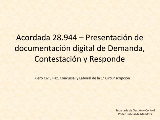 Acordada 28.944 – Presentación de  documentación digital de Demanda, Contestación y Responde