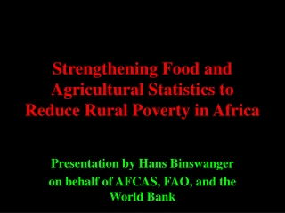 Strengthening Food and Agricultural Statistics to Reduce Rural Poverty in Africa