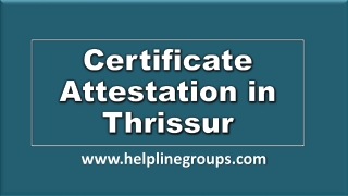 Certificate Attestation in Thrissur