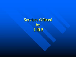 Services Offered  by  LIRB