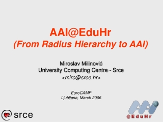 AAI@EduHr (From Radius Hierarchy to AAI)