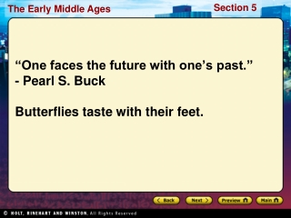 “One faces the future with one’s past.” - Pearl S. Buck Butterflies taste with their feet.