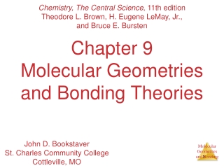 Chapter 9 Molecular Geometries and Bonding Theories