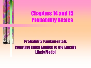 Chapters 14 and 15 Probability Basics