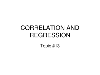 CORRELATION AND REGRESSION