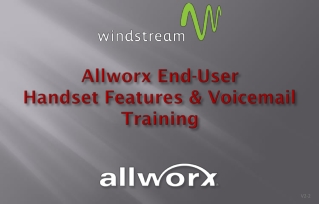 Allworx End-User Handset Features &amp; Voicemail Training