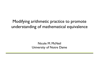 Modifying arithmetic practice to promote understanding of mathematical equivalence